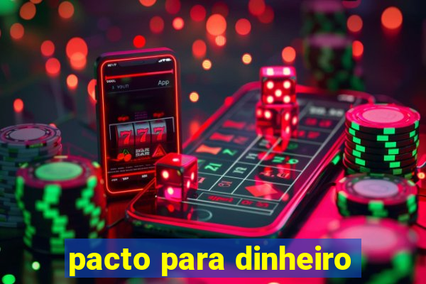 pacto para dinheiro